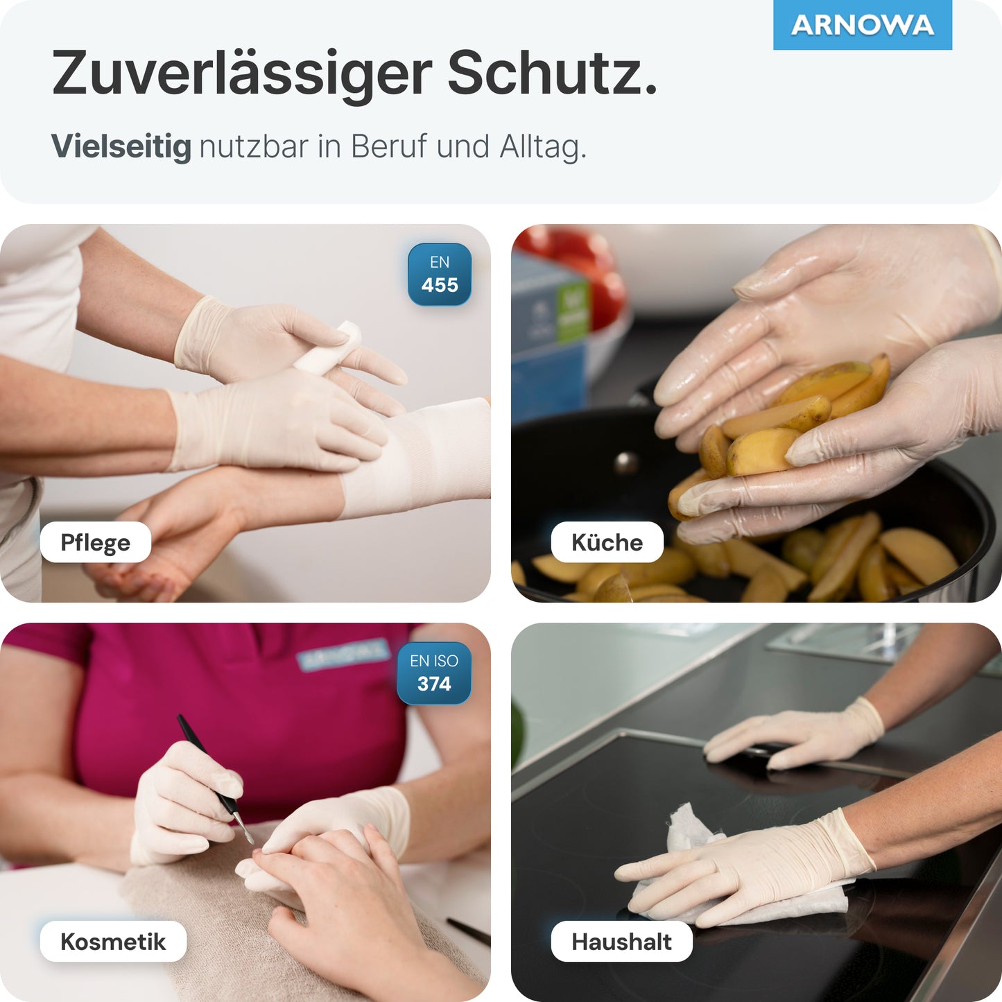 Štyri obrázky ukazujú ľudí, ktorí používajú ARNOMED LATEX PF bezprašné jednorazové rukavice z prírodného latexu od ARNOWA GmbH na obväzovanie predlaktia, prípravu zemiakov, manikúru a čistenie - čím zdôrazňujú ich všestranné použitie.